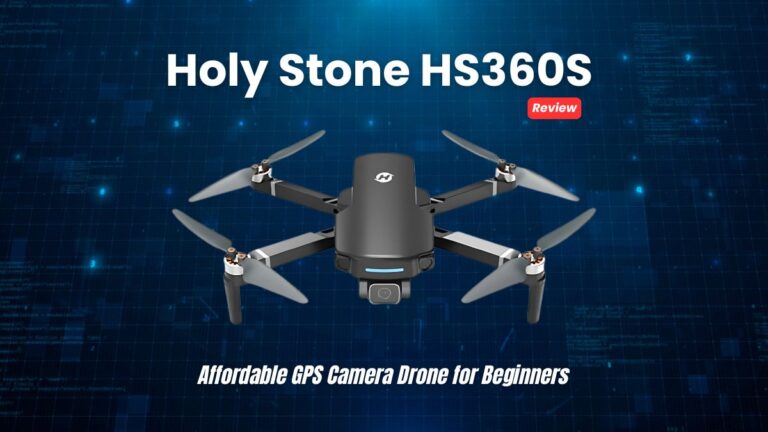 Holy Stone HS360S Drone Review - Affordable GPS Camera Drone for Beginners