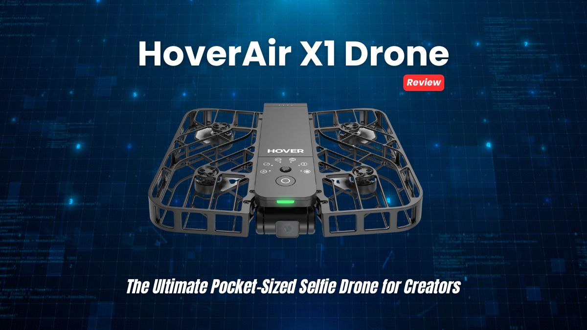 HoverAir X1 Drone Review - The Ultimate Pocket-Sized Selfie Drone for Creators