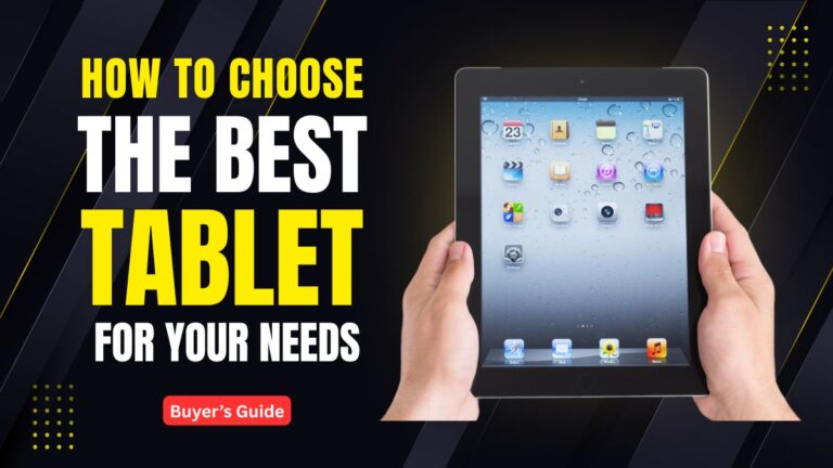 How to Choose the best Tablet
