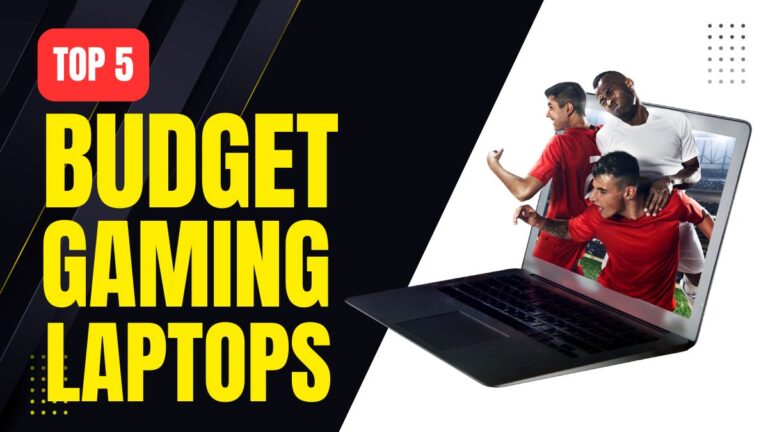 Top 5 Best Budget Gaming Laptops | Powerful & Affordable Choices for Gamers