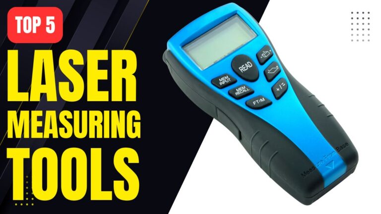 Top 5 Best Laser Measuring Tools | Accuracy & Efficiency for Professionals