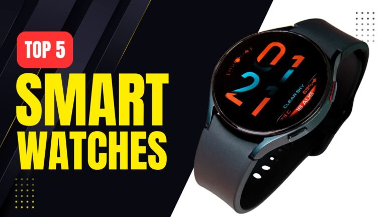 Top 5 Best Smartwatches Ultimate Picks for All Users